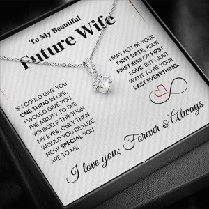 Future Wife Necklace My Last Everything, Promise Necklace For Her, Fiance Gifts For Her, Birthday Gifts For Future Wife With Message Card, Soulmate Necklace For Women, To My Soulmate Necklace