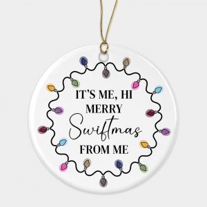 Christmas Ornament Gifts for Country Music Lovers, It’s Me Hi Merry Swifttmas Lights Ornament, Gifts for Women- Friends- Fans Singer, Xmas Holidays Celebration Ornament Printed on Both Sides